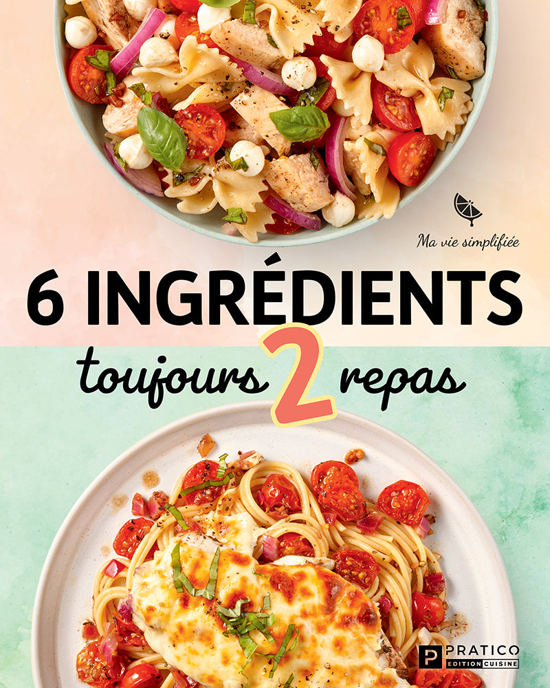 6 ingrédients, Toujours 2 repas (édition dédicacée)