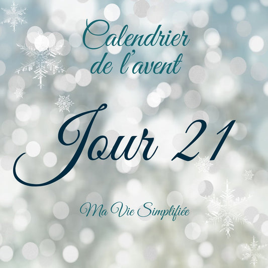 avent-21 - Ma Vie Simplifiee