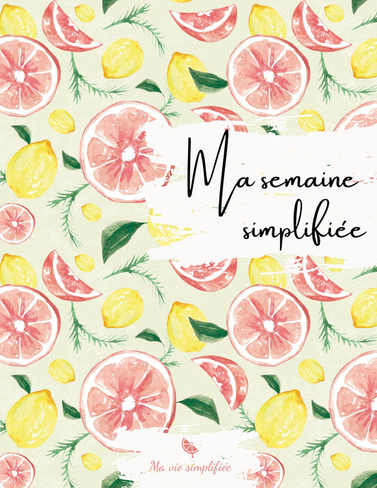 Ma semaine simplifiée - Ma Vie Simplifiee