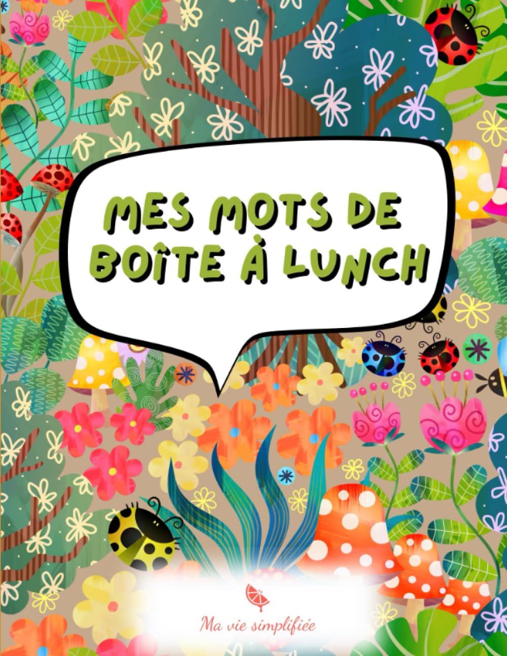 Mes Mots de Boîte à lunch - Ma Vie Simplifiee